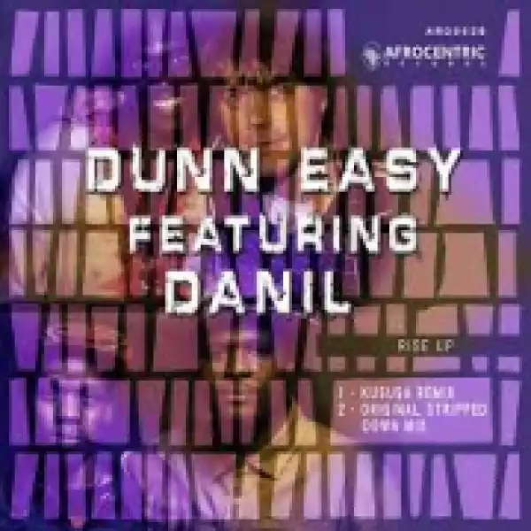 Dunn Easy - Rise Up (Kususa Remix) ft. Danil